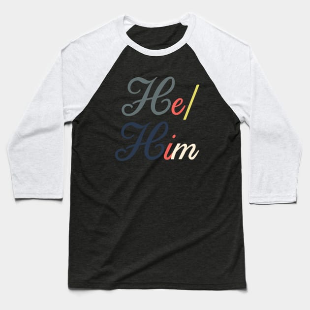 Pronouns--He/Him Baseball T-Shirt by galetea